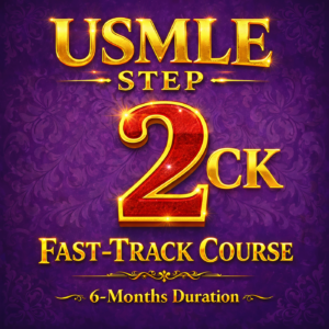 USMLE Step 2 CK: Fast-Track (6 months)